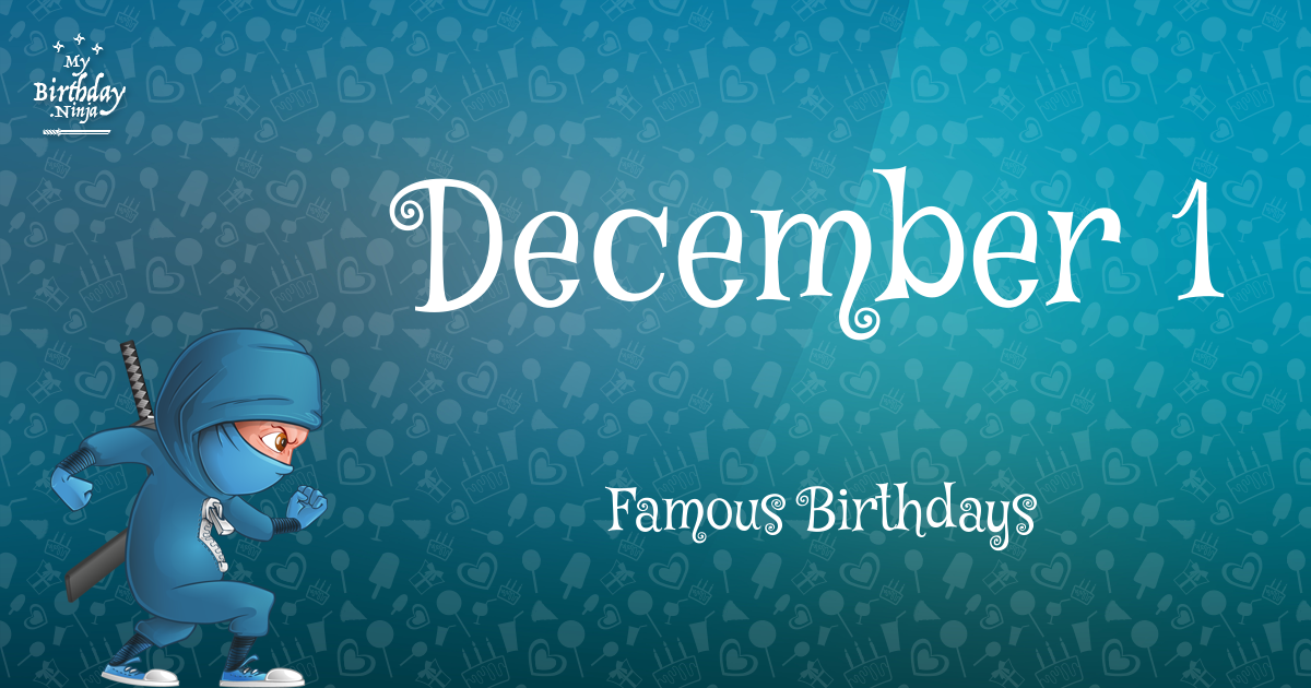December 1 Famous Birthdays Ninja Poster