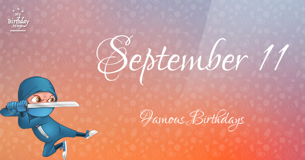 September 11 Famous Birthdays Ninja Poster