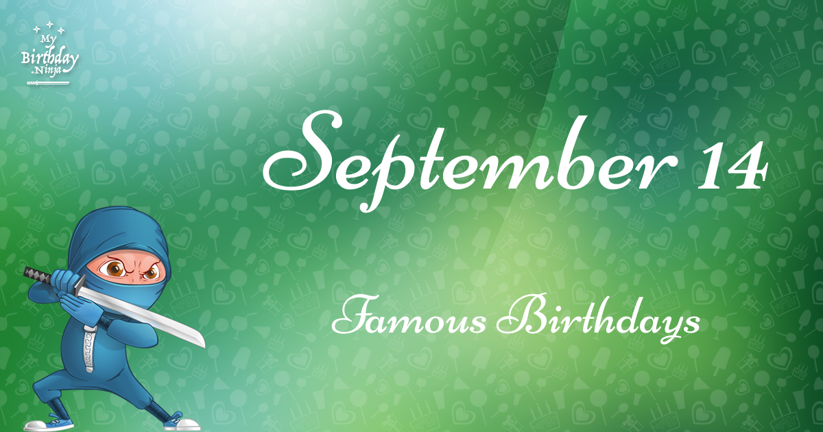 September 14 Famous Birthdays Ninja Poster