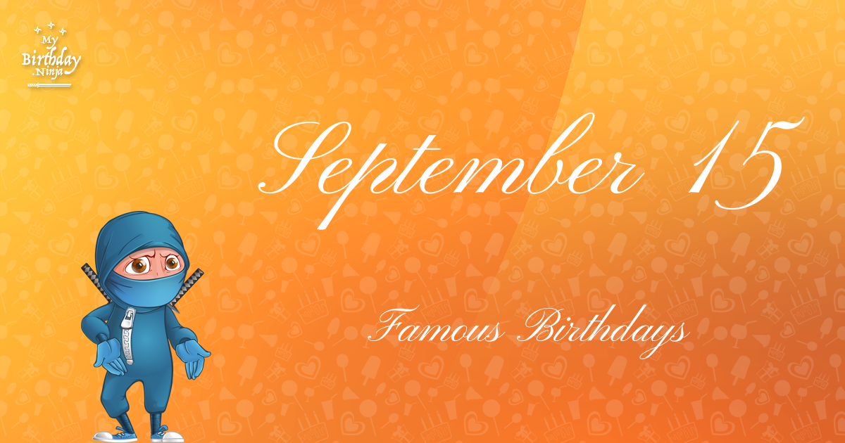 September 15 Famous Birthdays Ninja Poster