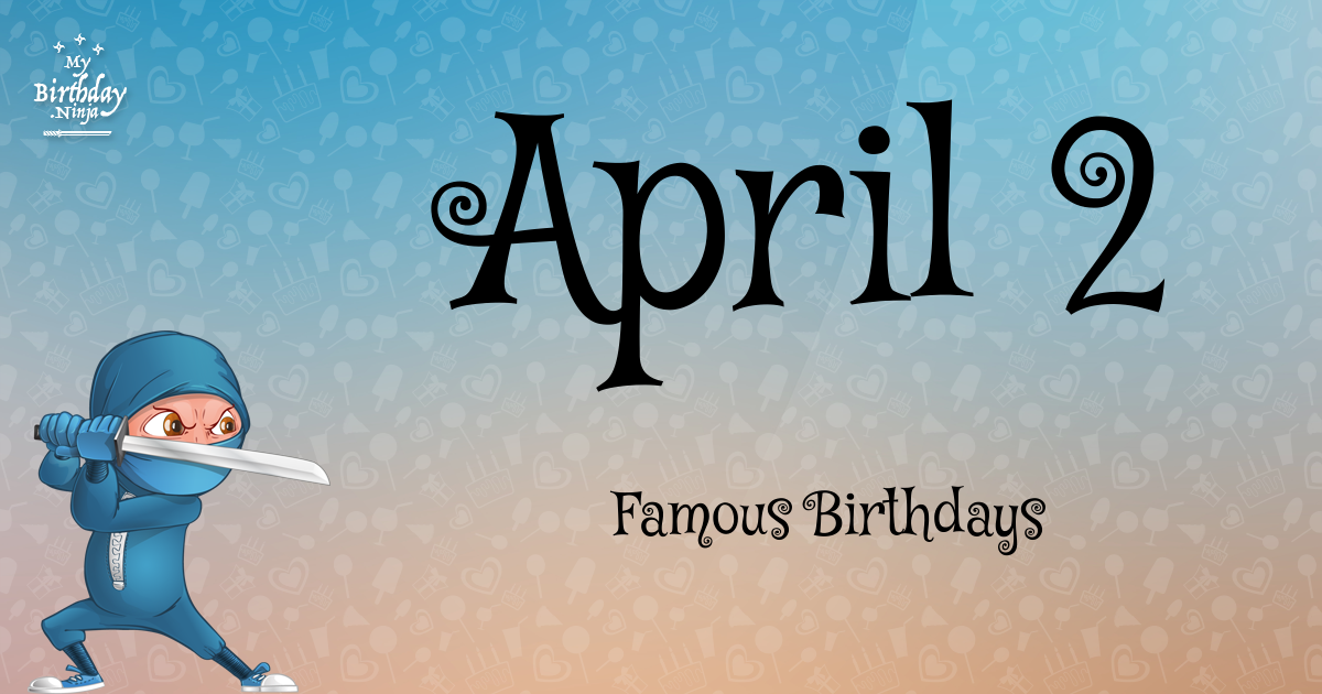 April 2 Zodiac Horoscope Birthday Personality | SunSigns.Org
