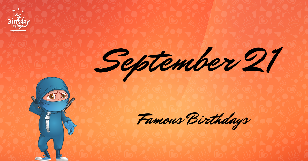 September 21 Famous Birthdays Ninja Poster