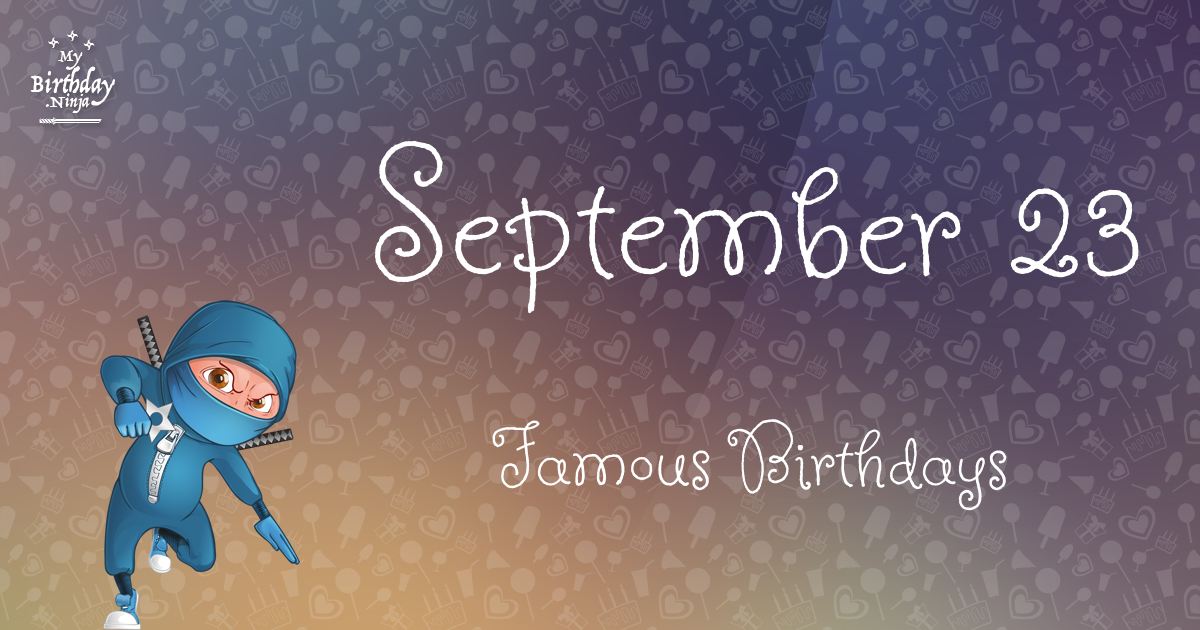 September 23 Famous Birthdays Ninja Poster