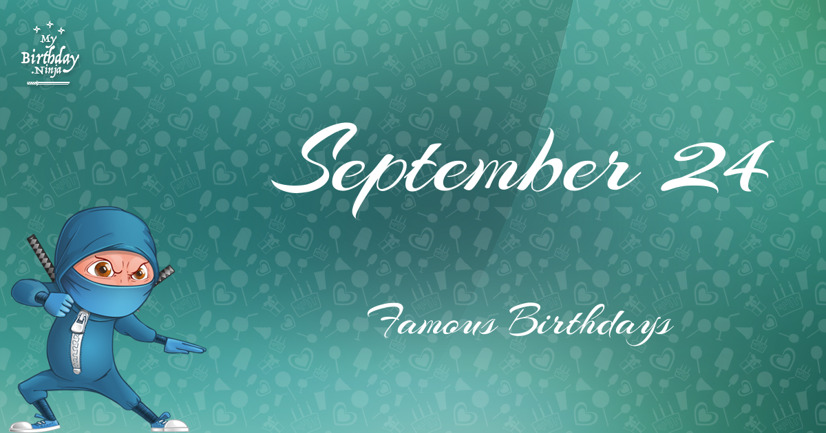September 24 Famous Birthdays Ninja Poster