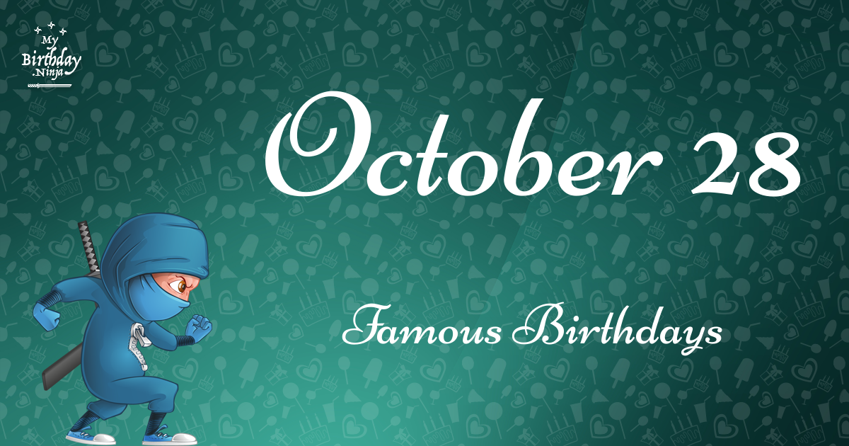 October 28 Famous Birthdays Ninja Poster