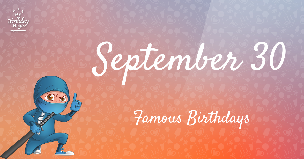 September 30 Famous Birthdays Ninja Poster