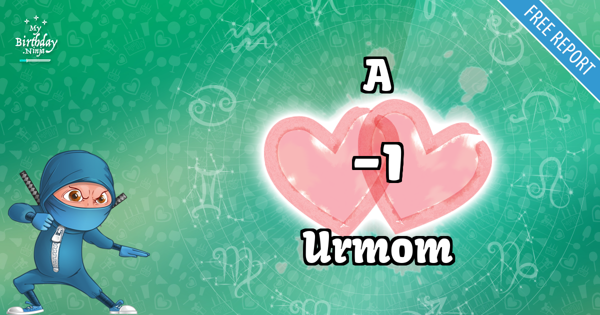 A and Urmom Love Match Score
