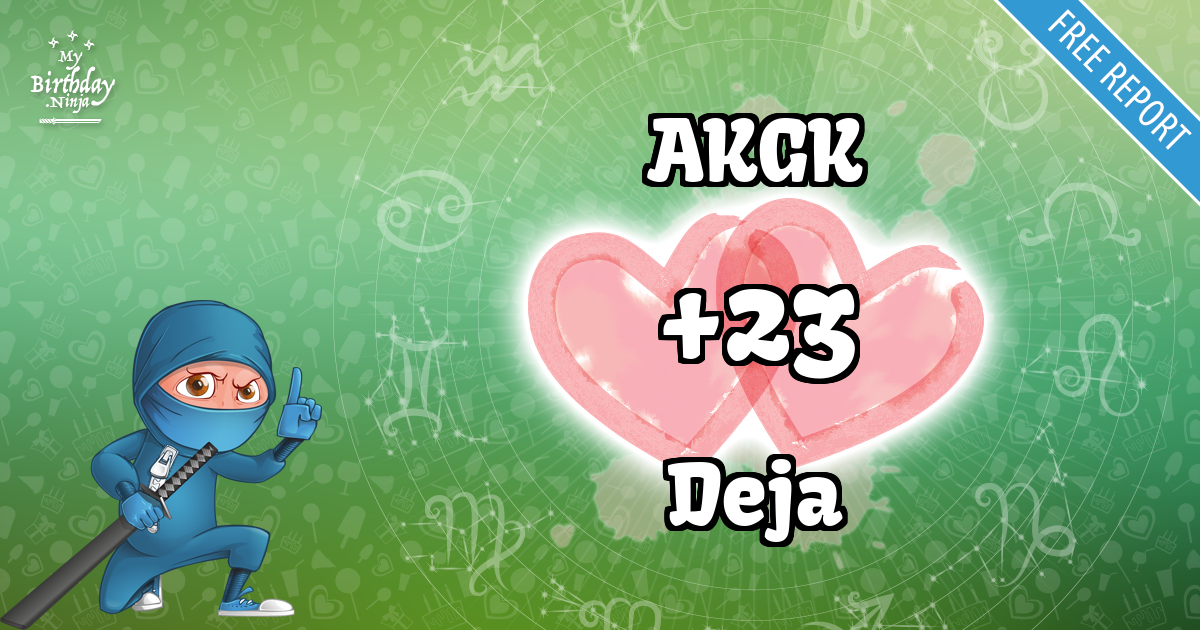 AKGK and Deja Love Match Score