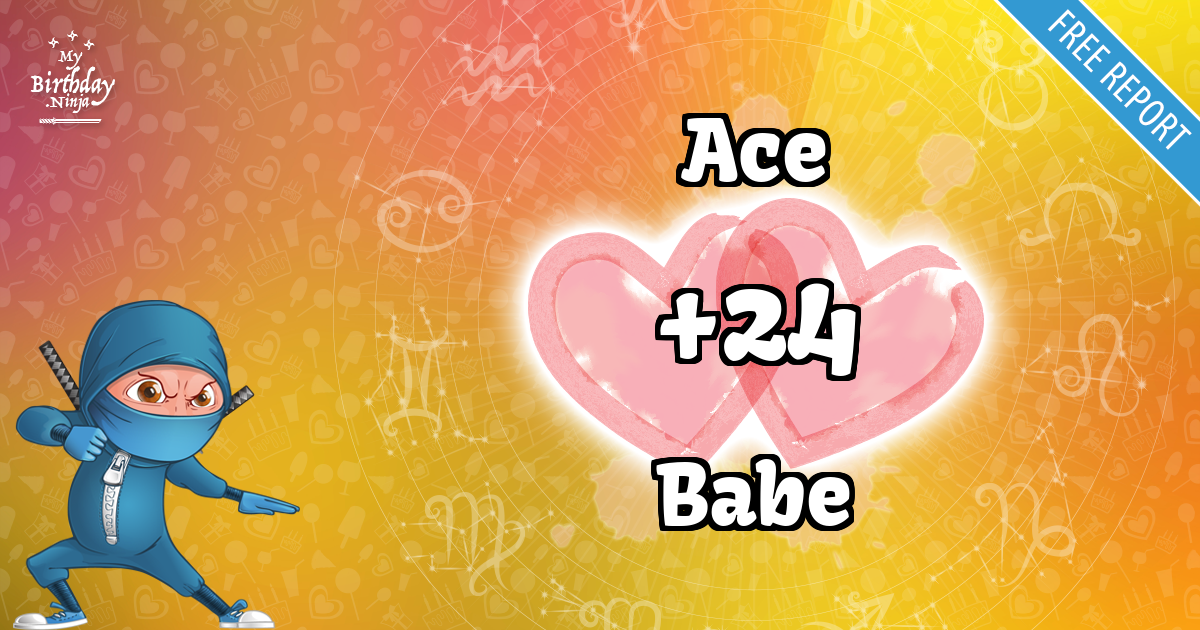 Ace and Babe Love Match Score