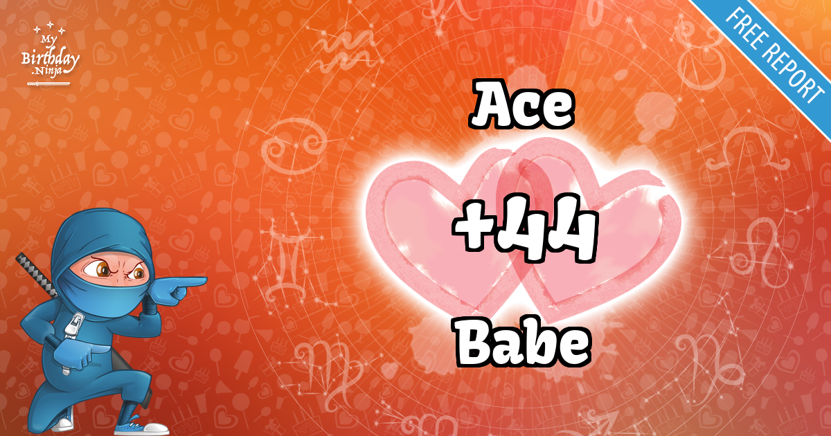 Ace and Babe Love Match Score