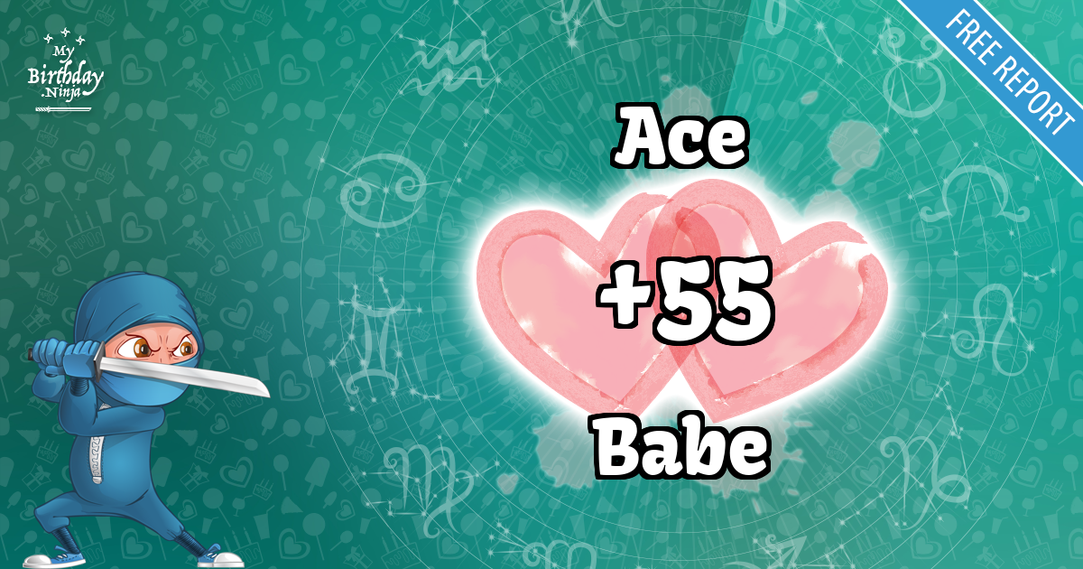 Ace and Babe Love Match Score