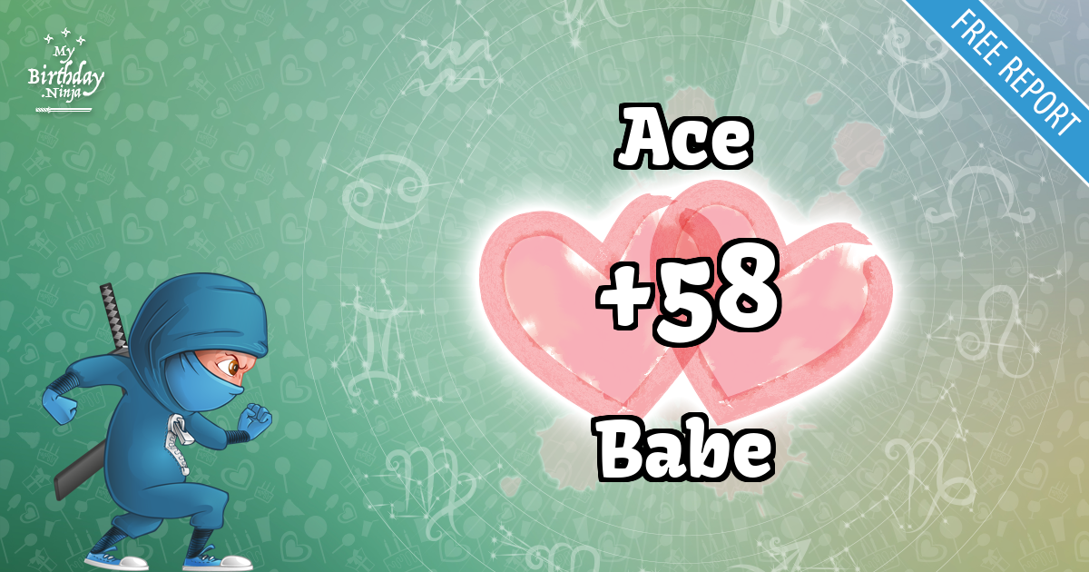 Ace and Babe Love Match Score