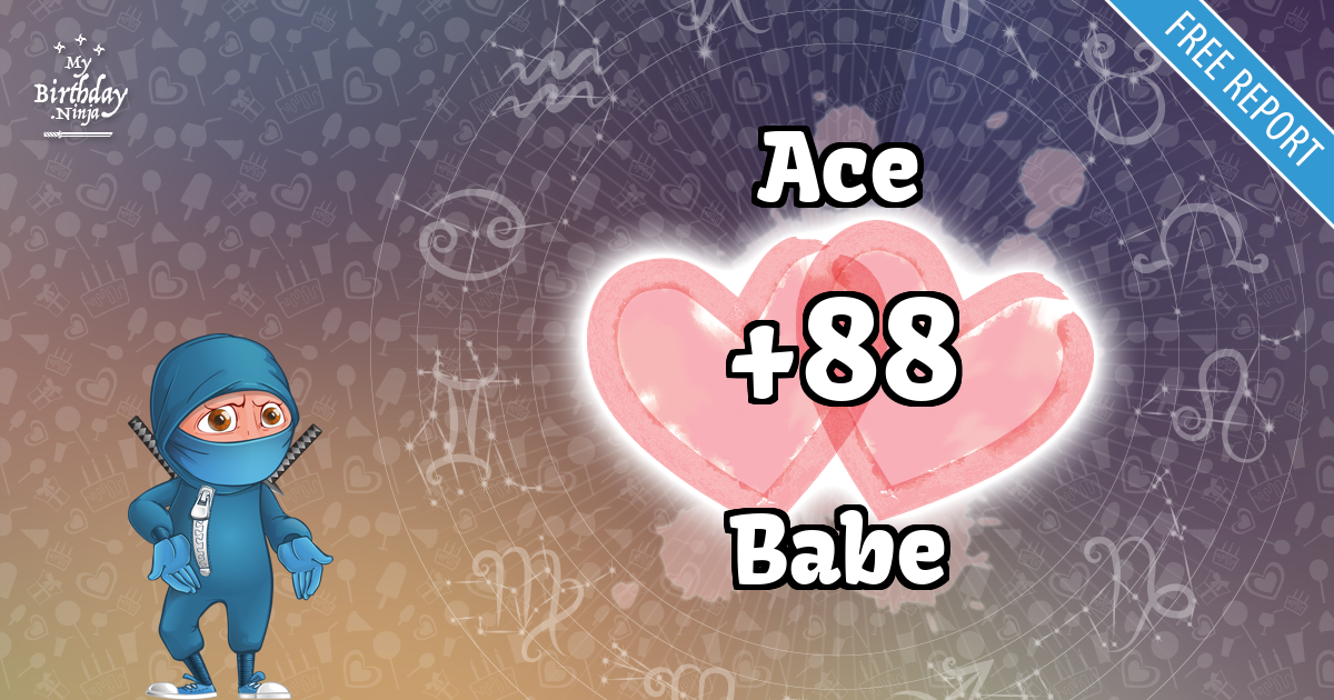 Ace and Babe Love Match Score