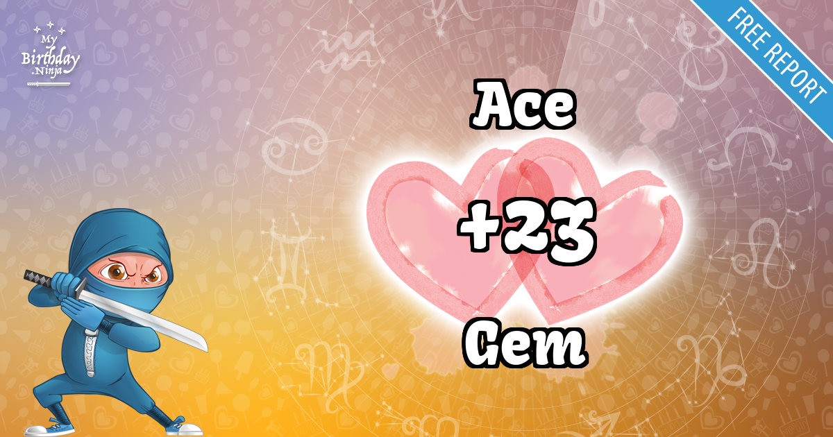 Ace and Gem Love Match Score