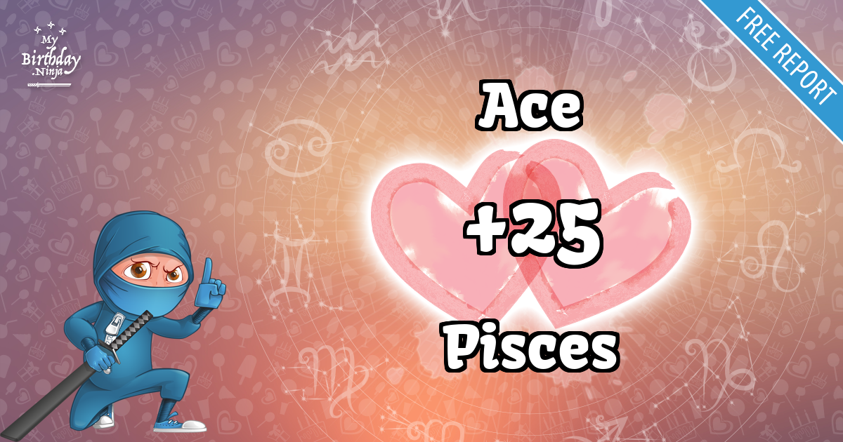Ace and Pisces Love Match Score