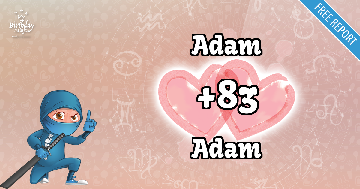 Adam and Adam Love Match Score