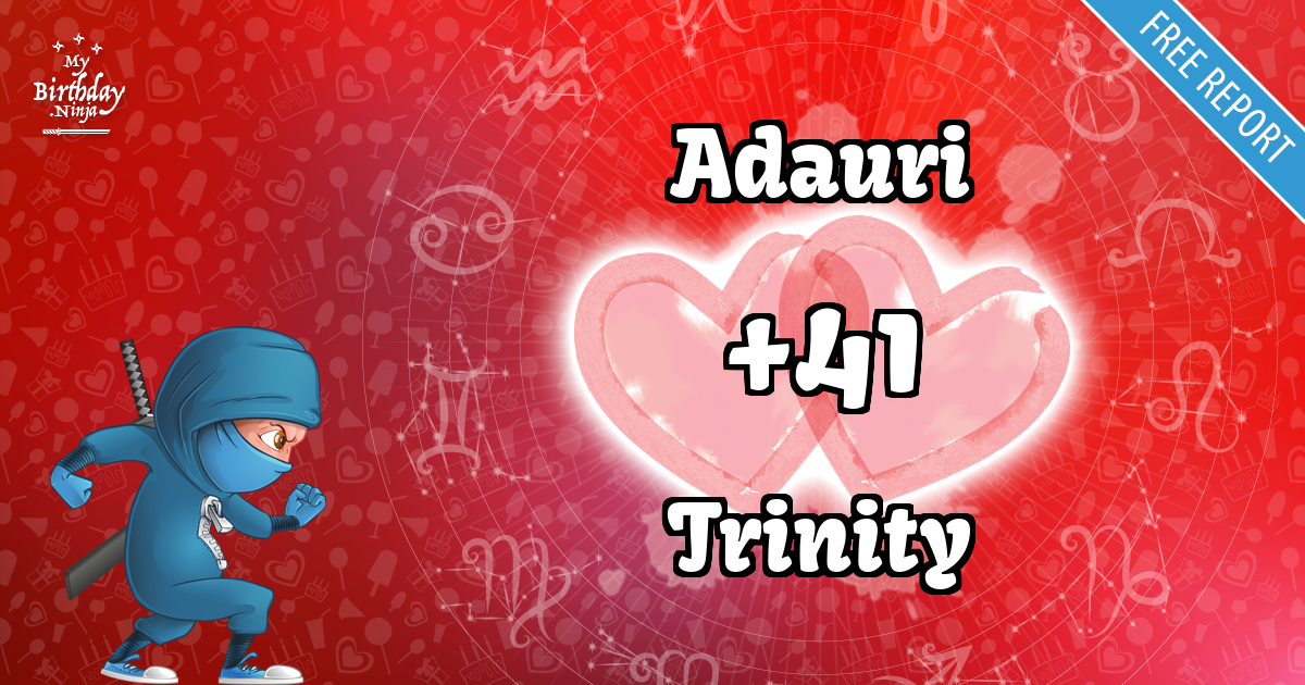 Adauri and Trinity Love Match Score