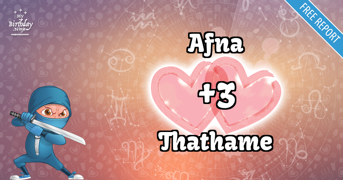 Afna and Thathame Love Match Score