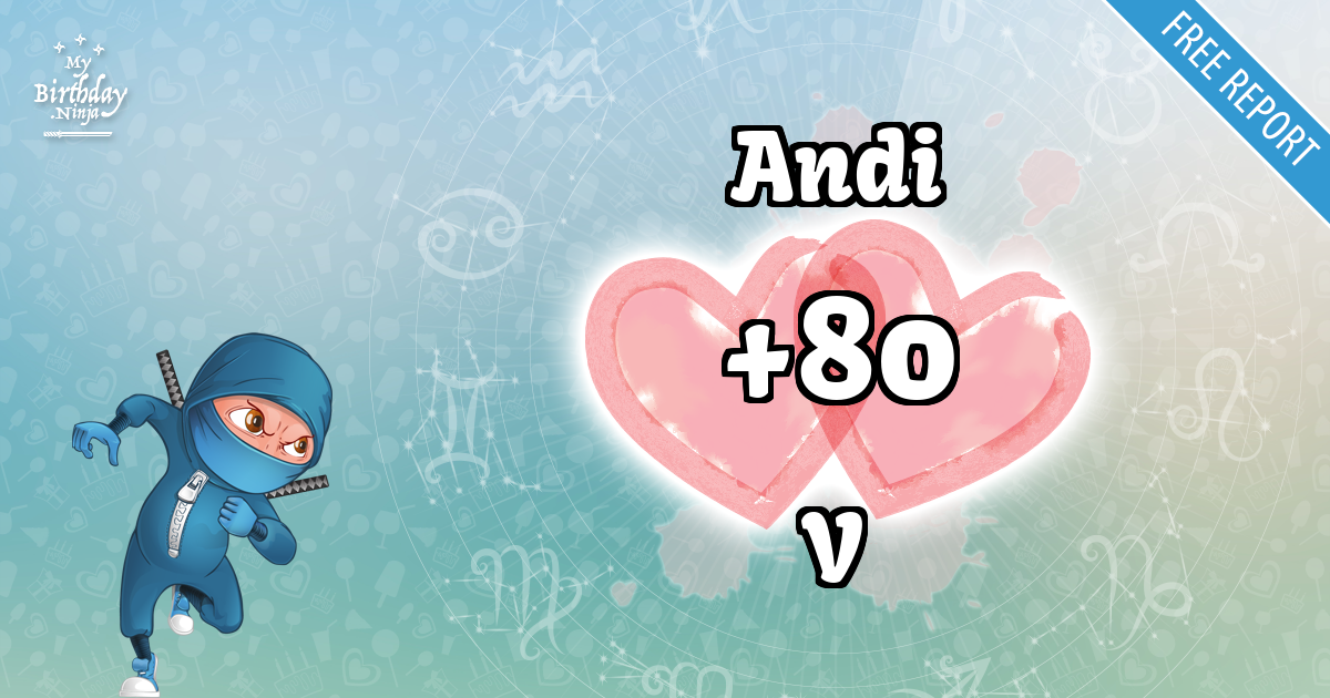 Andi and V Love Match Score