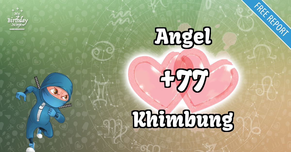 Angel and Khimbung Love Match Score
