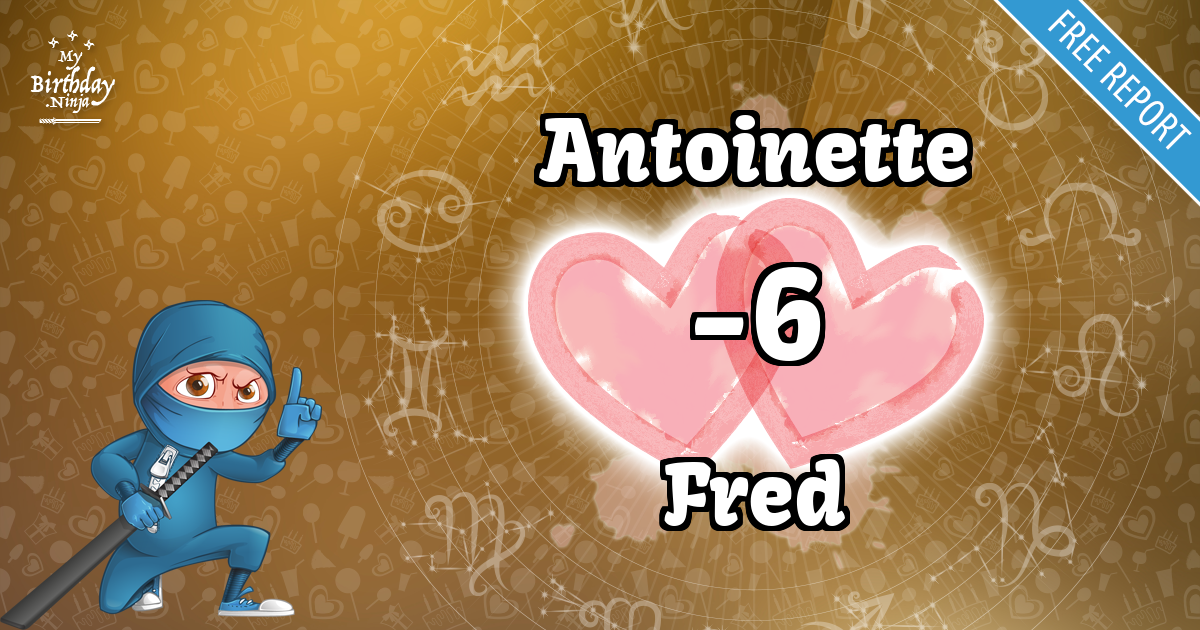 Antoinette and Fred Love Match Score
