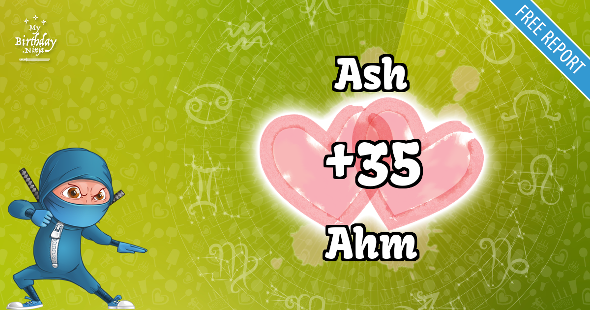 Ash and Ahm Love Match Score