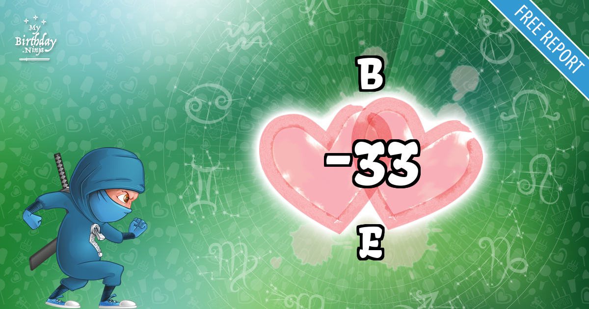 B and E Love Match Score