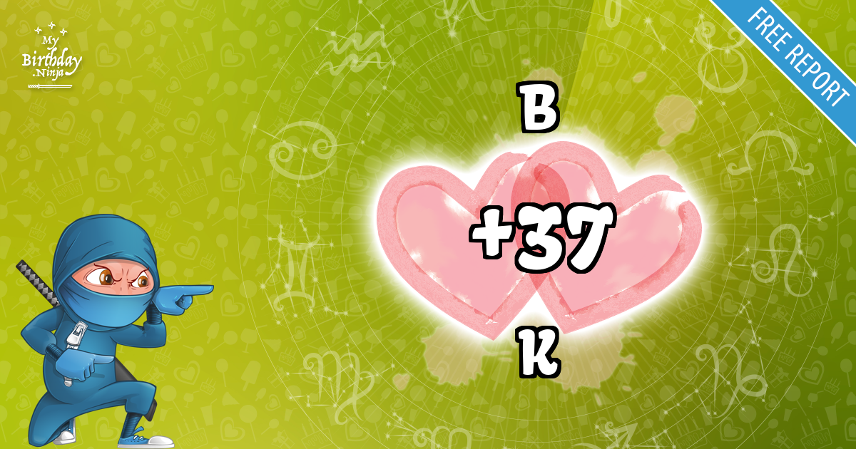 B and K Love Match Score