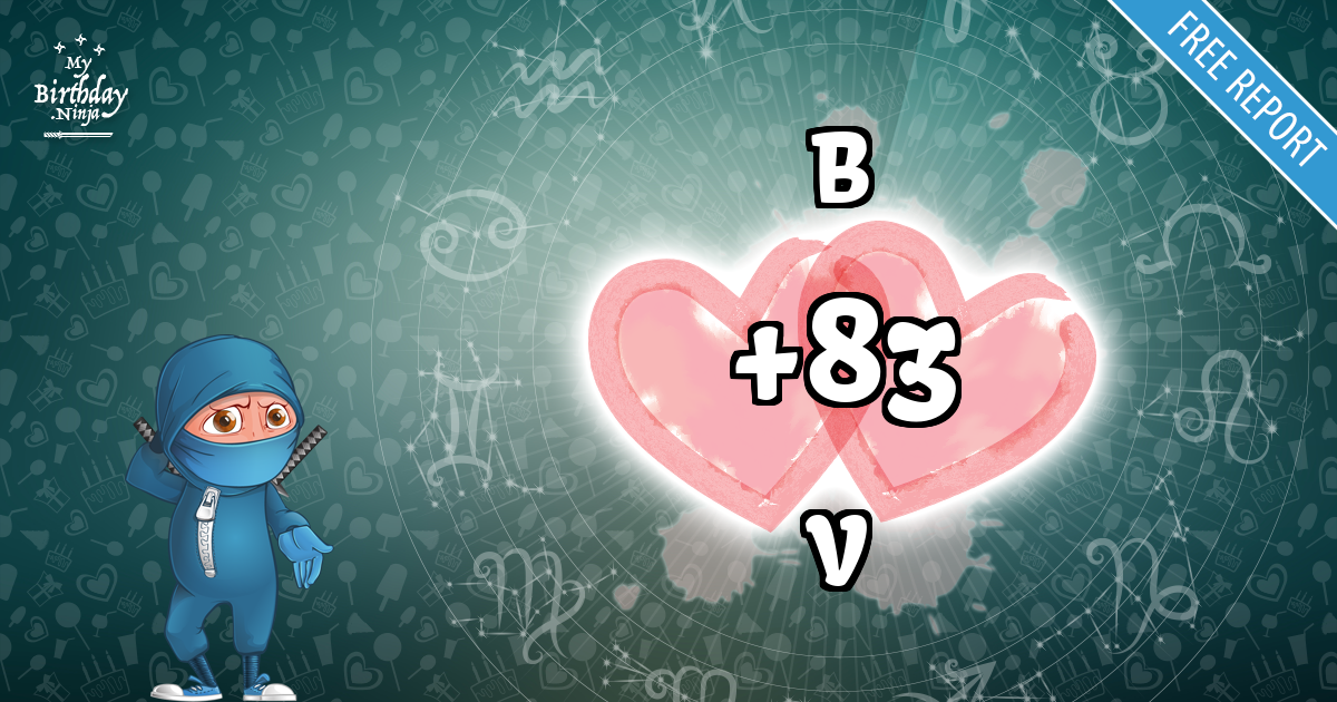 B and V Love Match Score