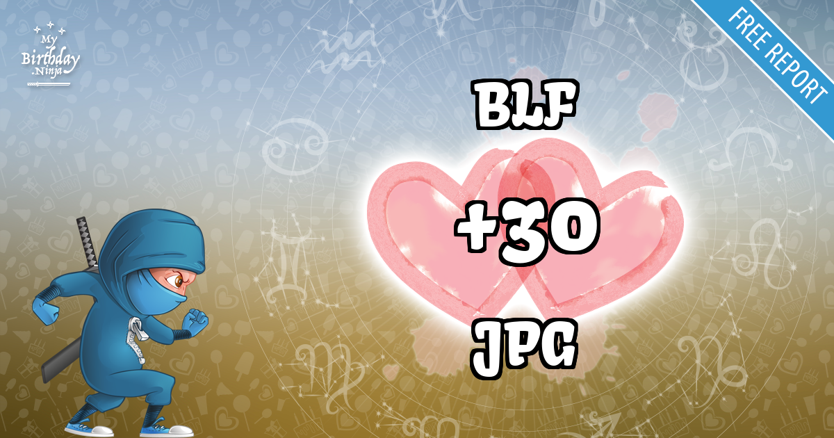 BLF and JPG Love Match Score