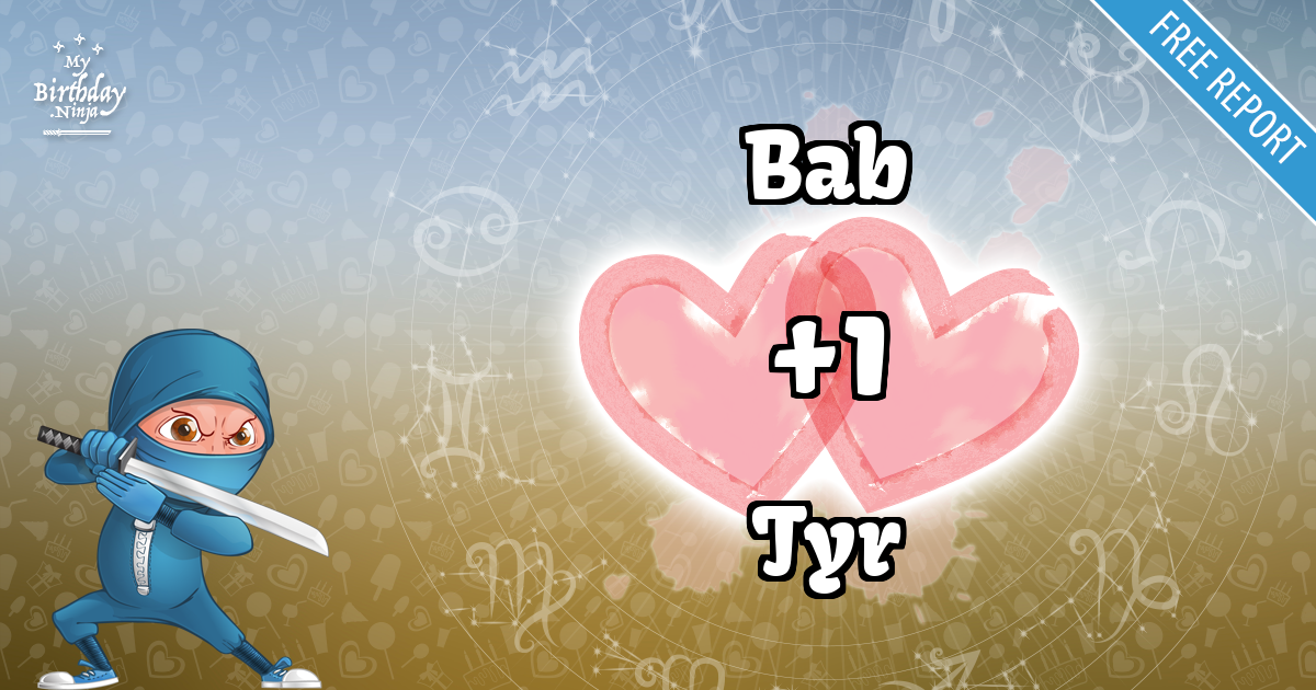 Bab and Tyr Love Match Score