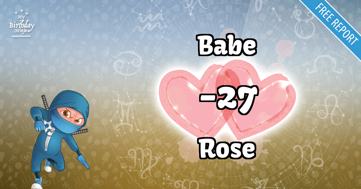 Babe and Rose Love Match Score