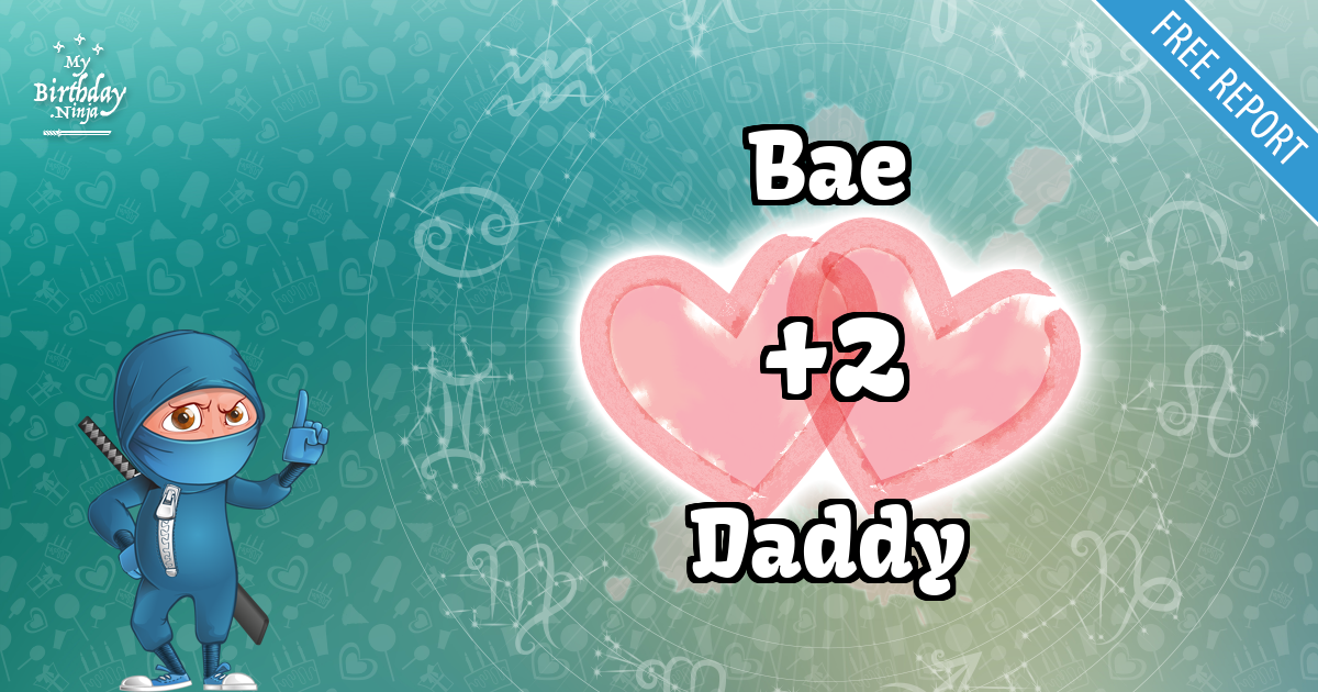 Bae and Daddy Love Match Score