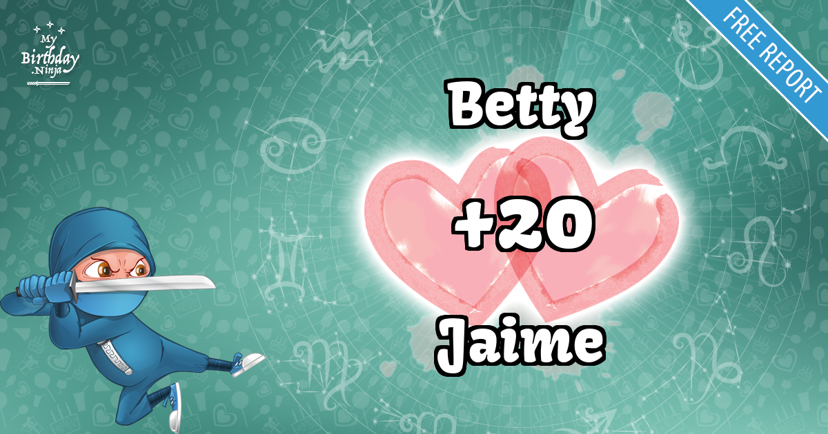 Betty and Jaime Love Match Score