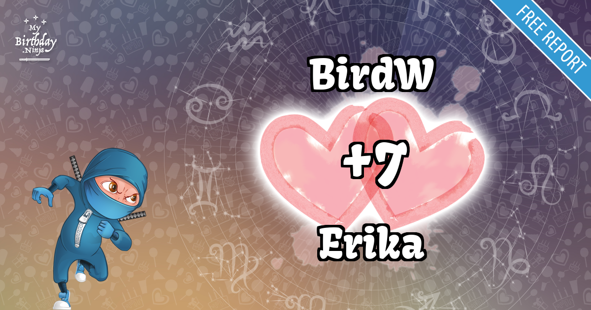 BirdW and Erika Love Match Score