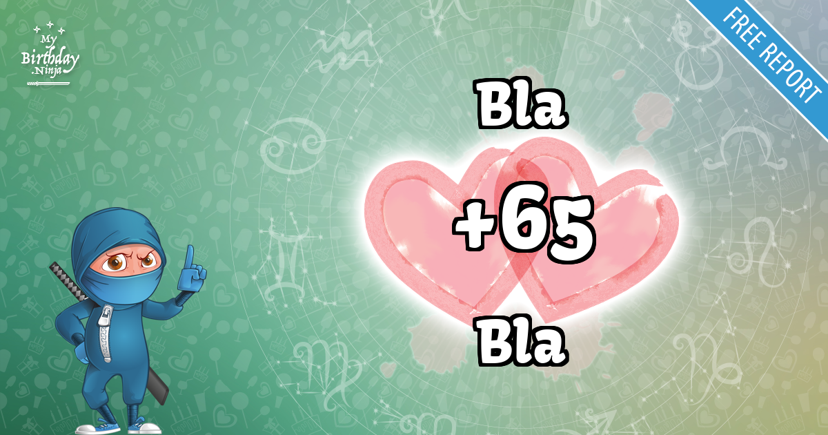 Bla and Bla Love Match Score