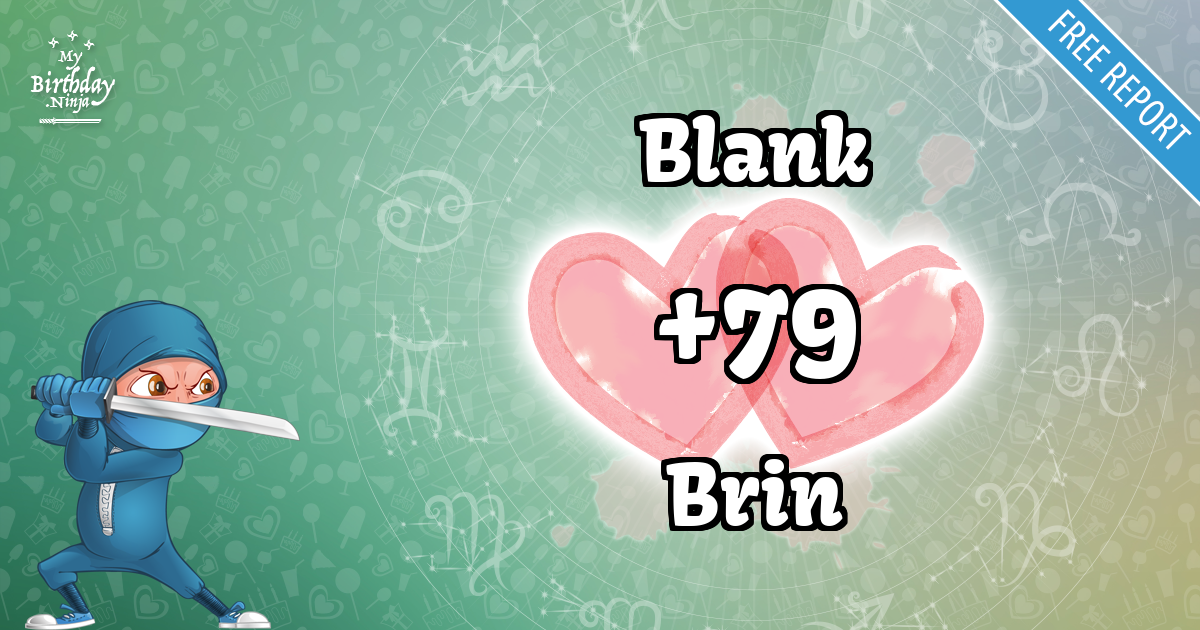 Blank and Brin Love Match Score