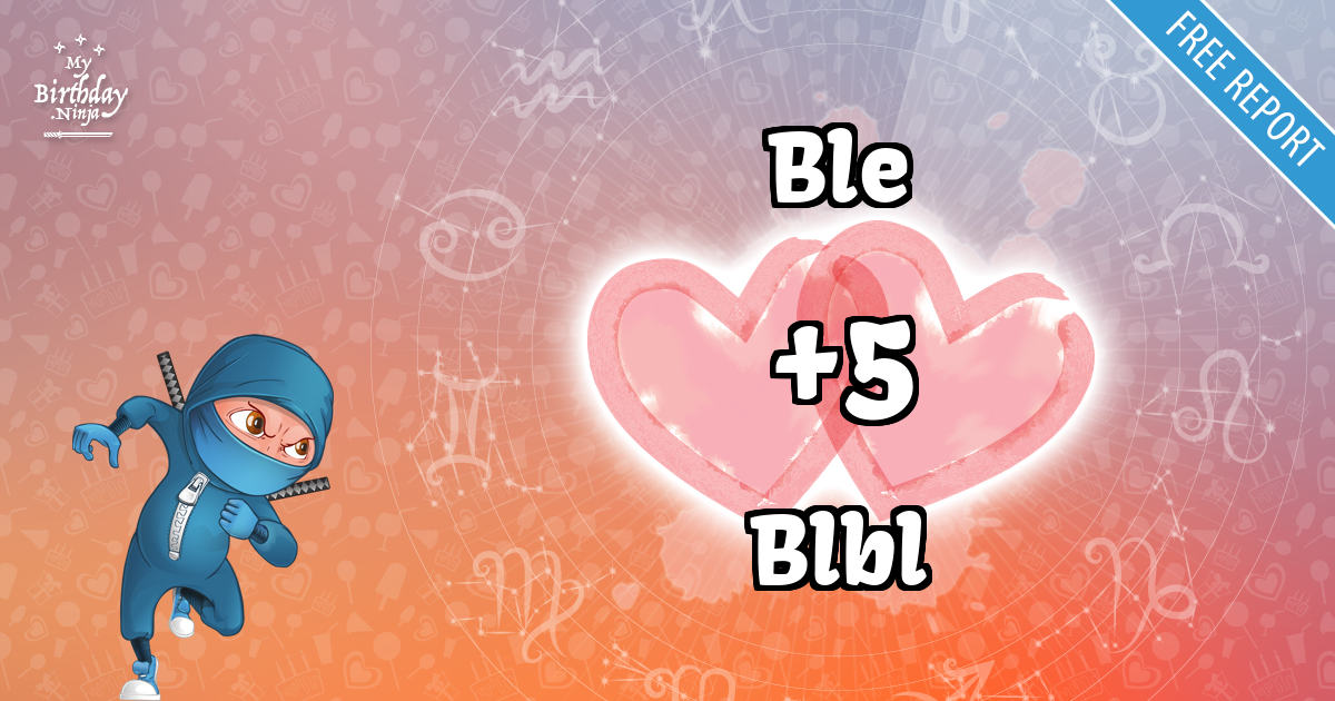 Ble and Blbl Love Match Score