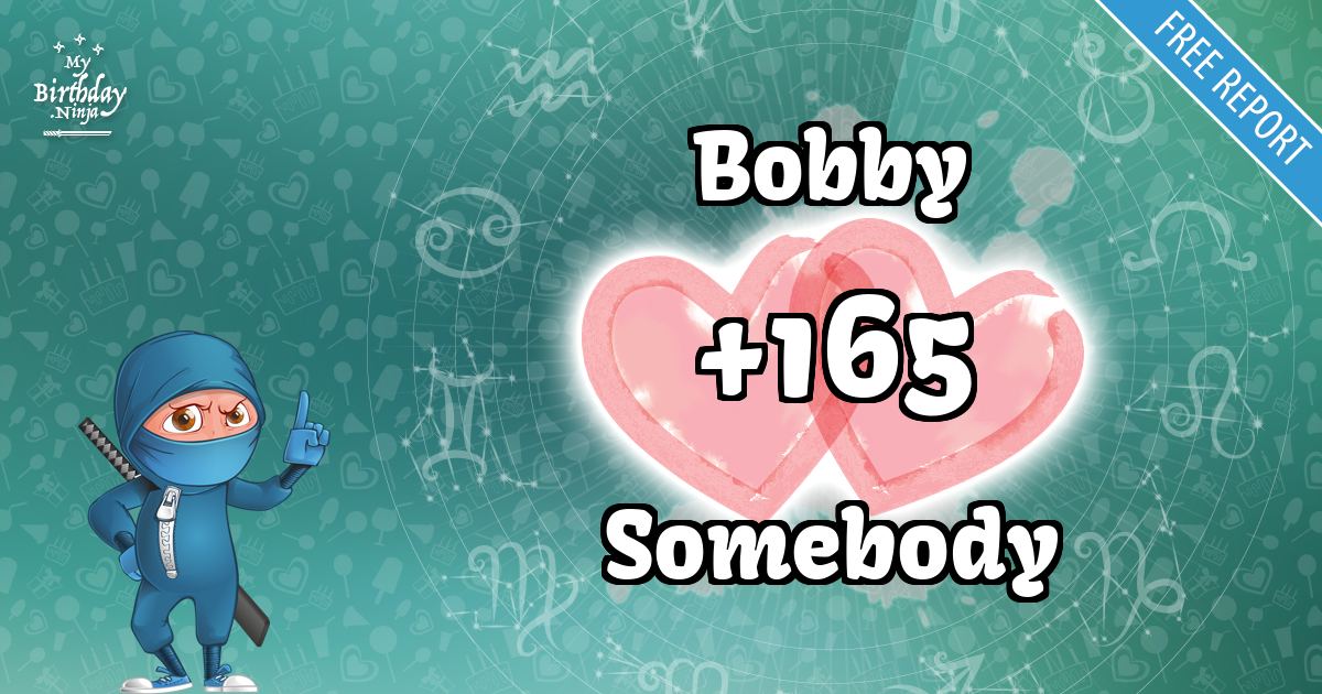 Bobby and Somebody Love Match Score