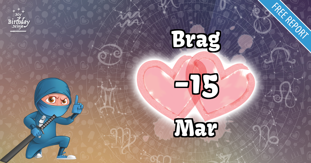Brag and Mar Love Match Score