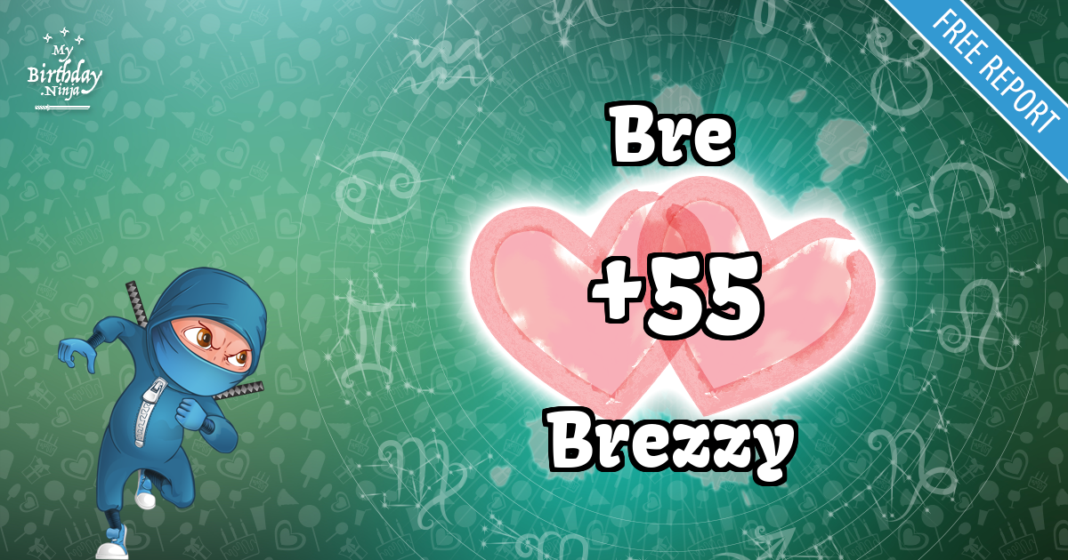 Bre and Brezzy Love Match Score
