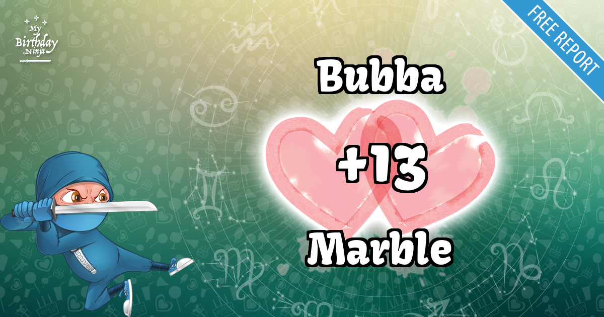 Bubba and Marble Love Match Score