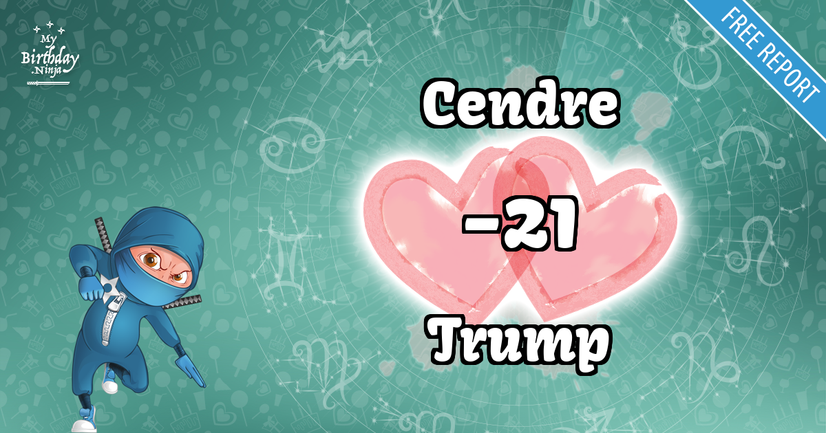 Cendre and Trump Love Match Score