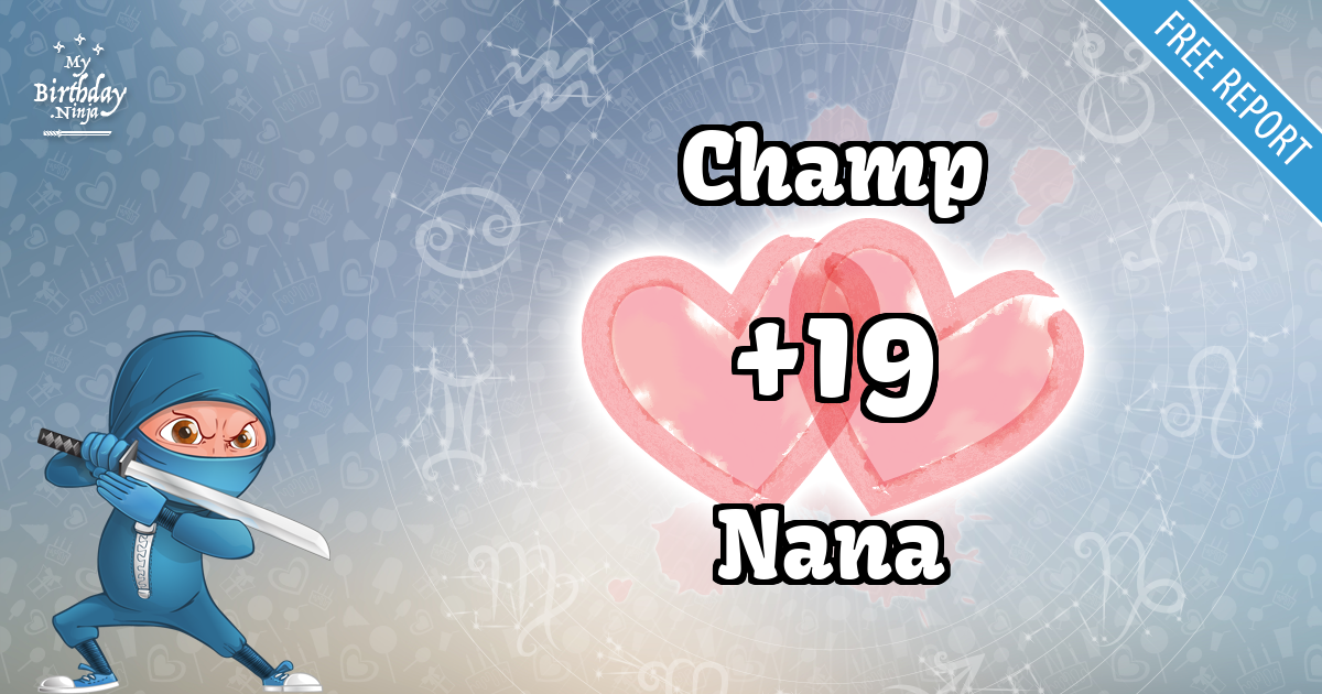 Champ and Nana Love Match Score