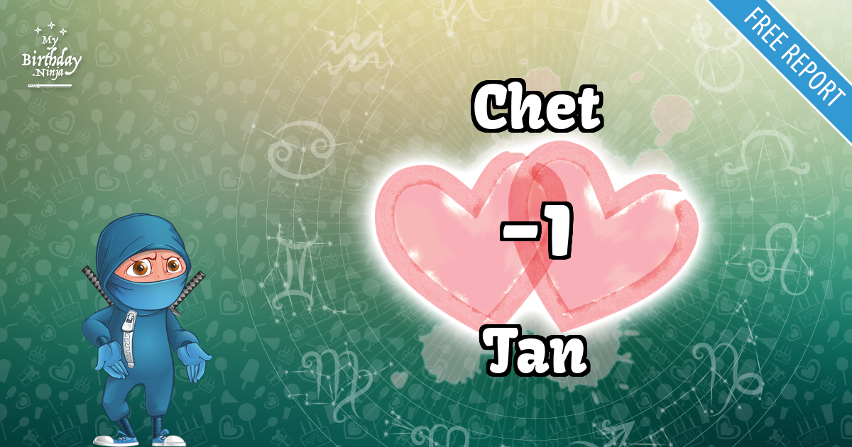 Chet and Tan Love Match Score