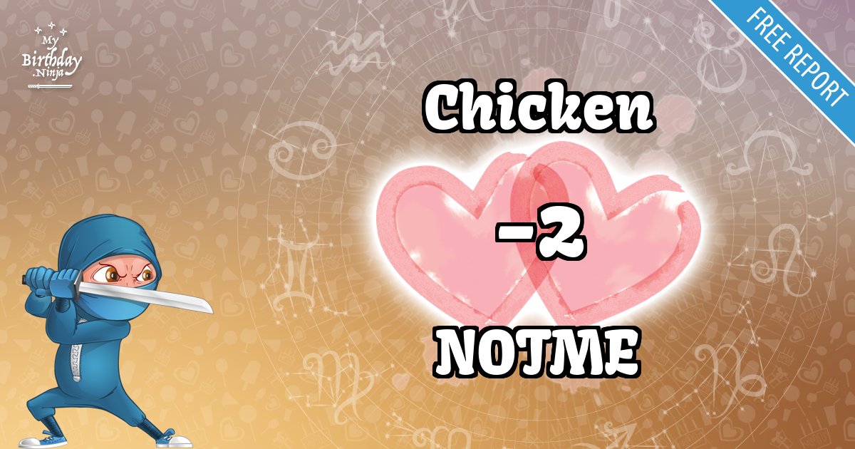 Chicken and NOTME Love Match Score