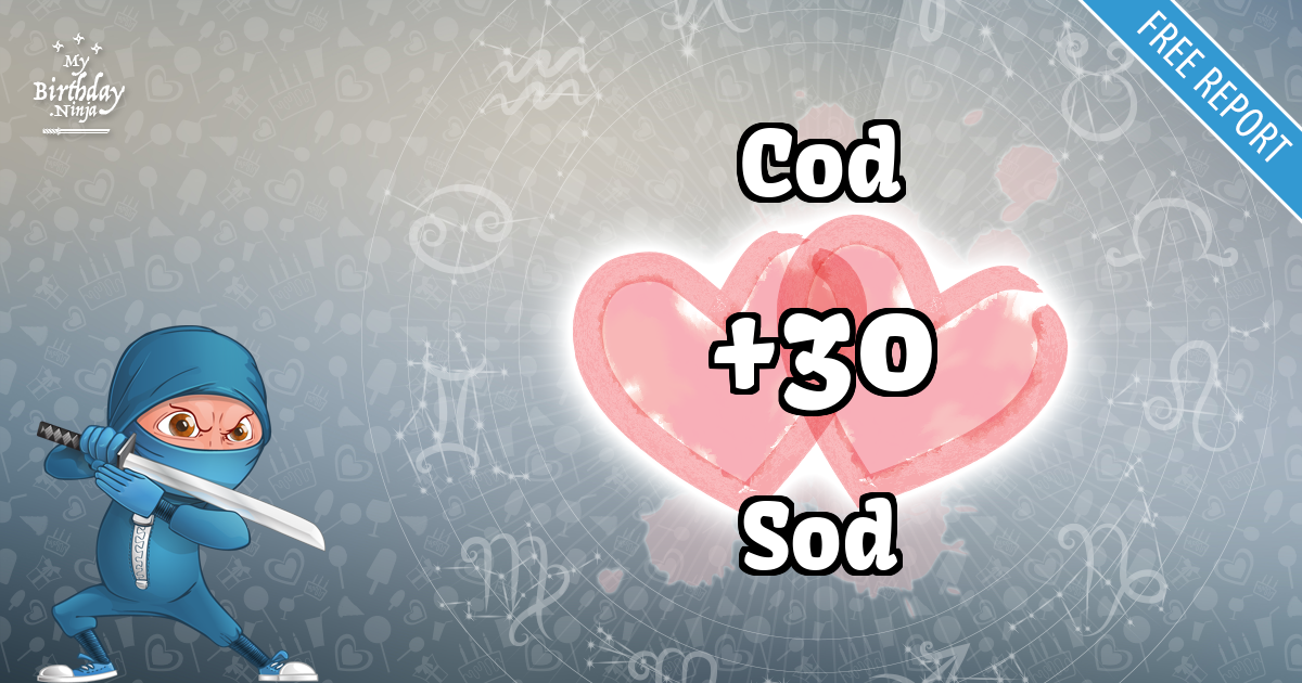Cod and Sod Love Match Score