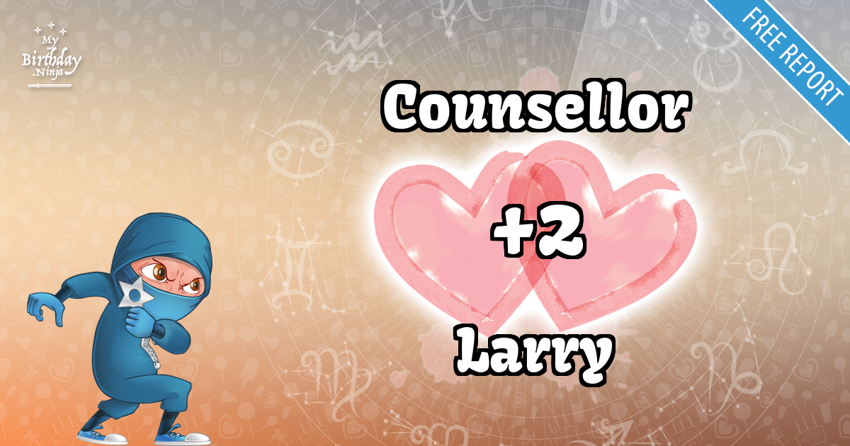 Counsellor and Larry Love Match Score