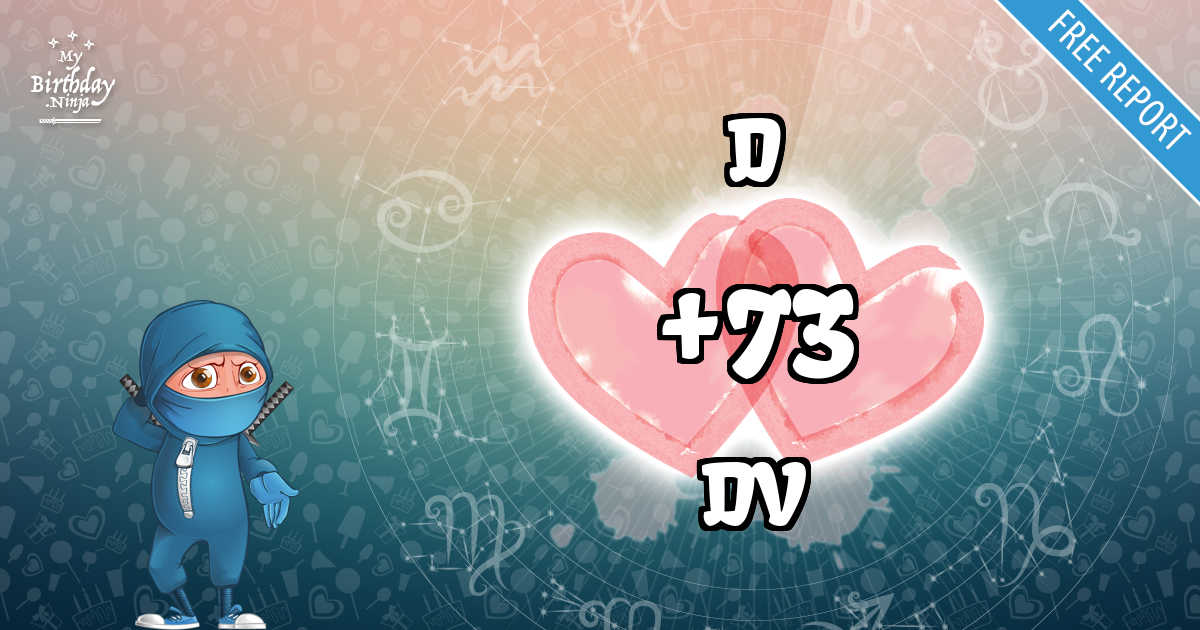 D and DV Love Match Score