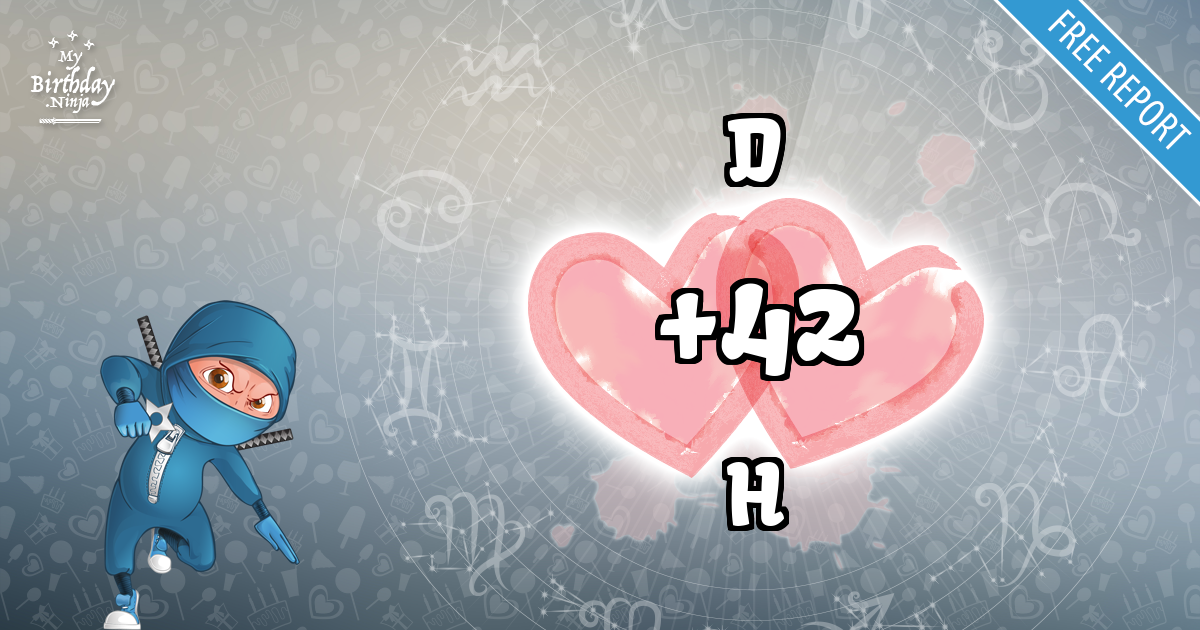 D and H Love Match Score